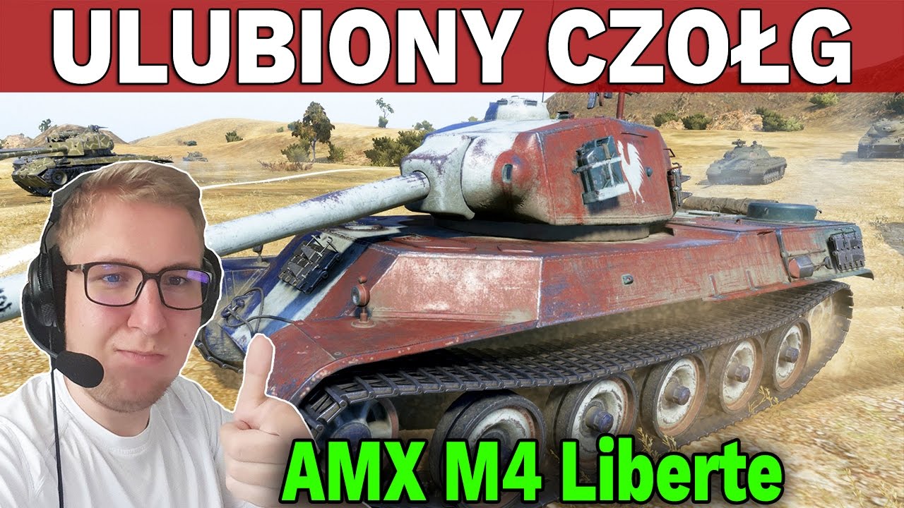 MÓJ ULUBIONY CZOŁG - AMX M4 Mle.49 Liberte - World of Tanks