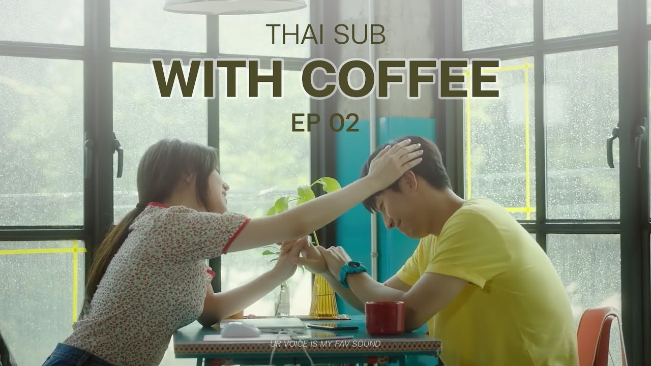 [TH Sub] With Coffee 2018 EP.2