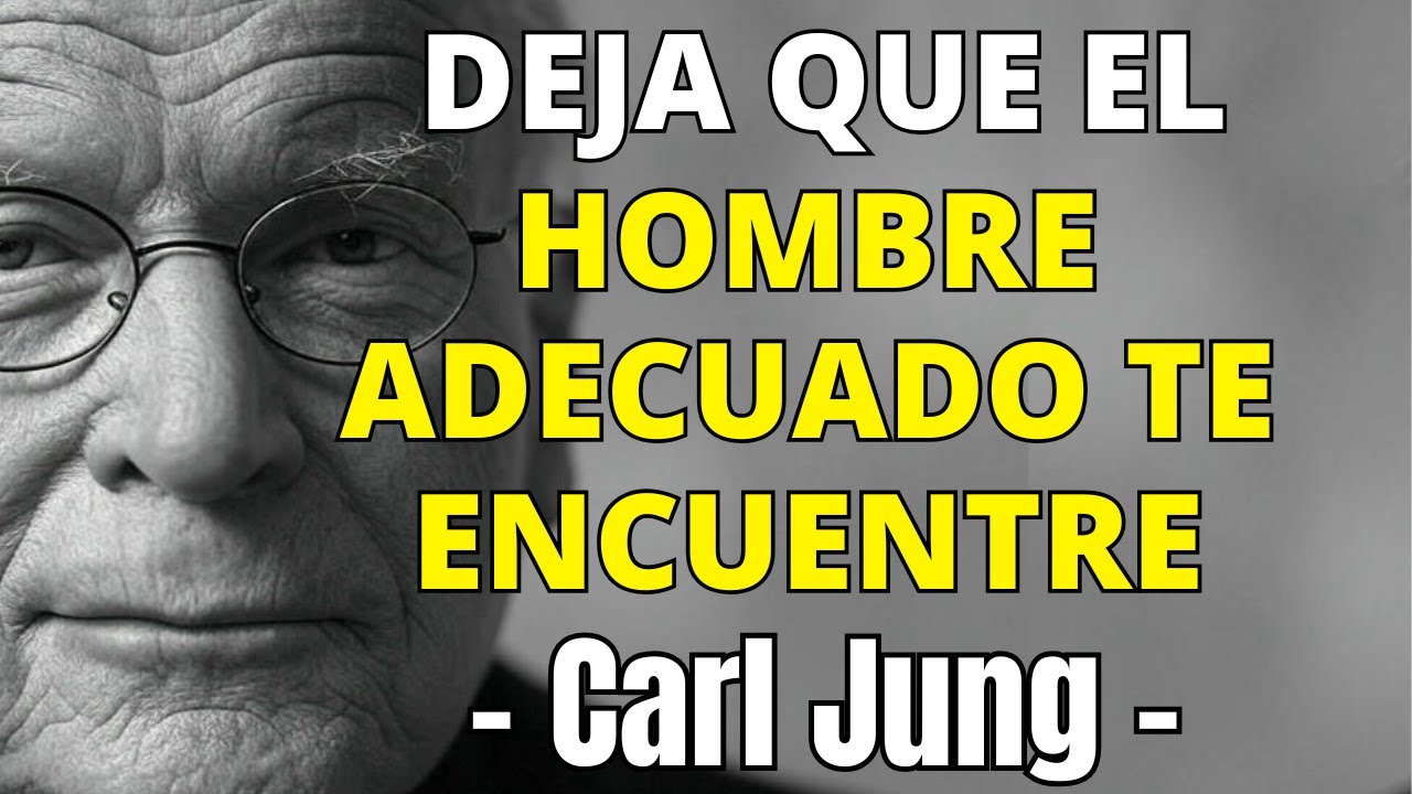 El HOMBRE de tus SUEÑOS te va a ENCONTRAR si entiendes ESTAS 5 CLAVES | Carl Jung explica