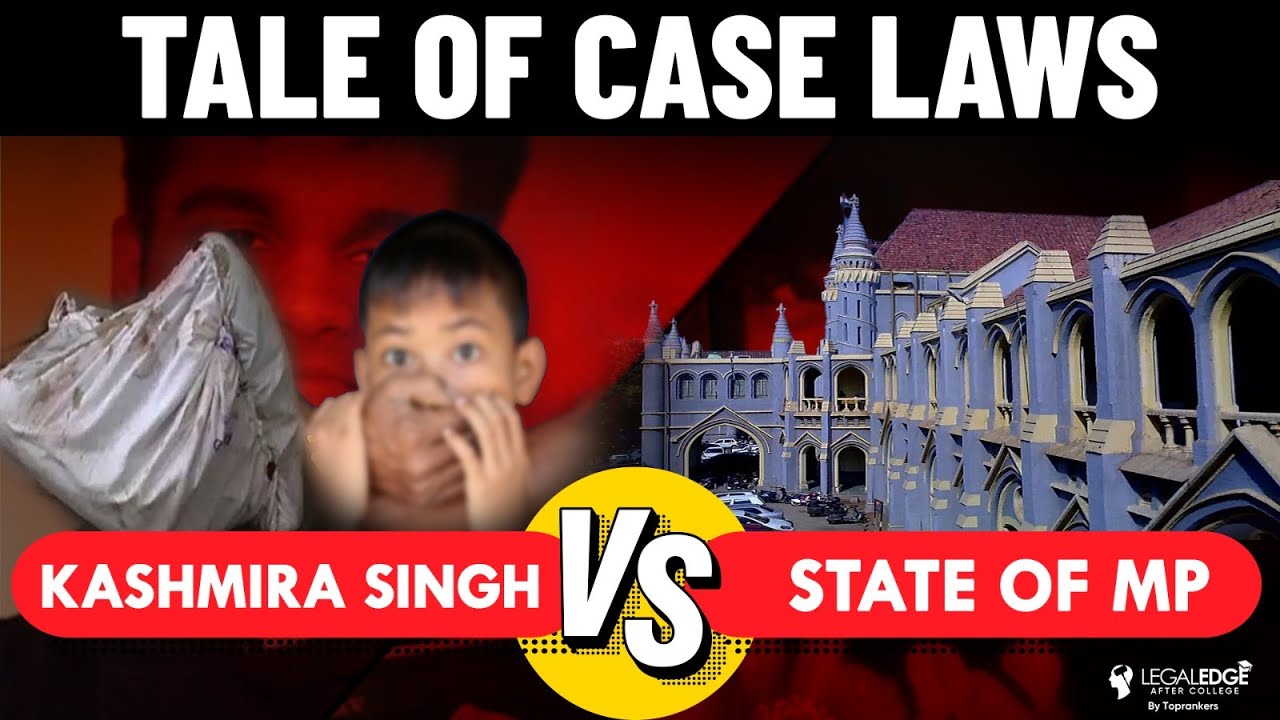 Kashmira Singh vs State of MP | Landmark Judgement | Tale of Case Law