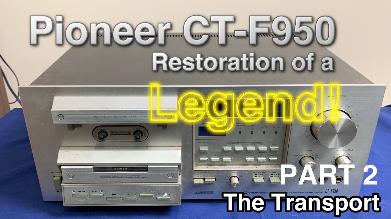 Реставрация Pioneer CT-F950, часть 2