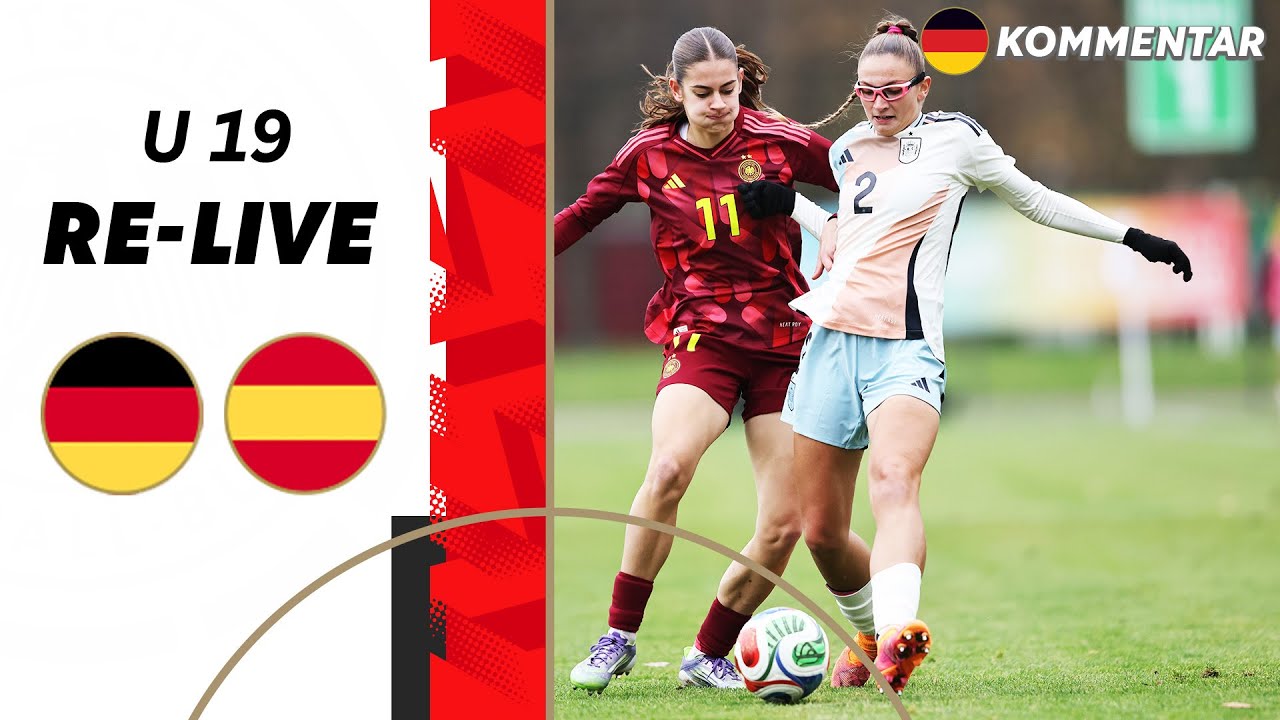 RE-LIVE | Deutschland - Spanien | U 19 EM-Qualifikation der Frauen