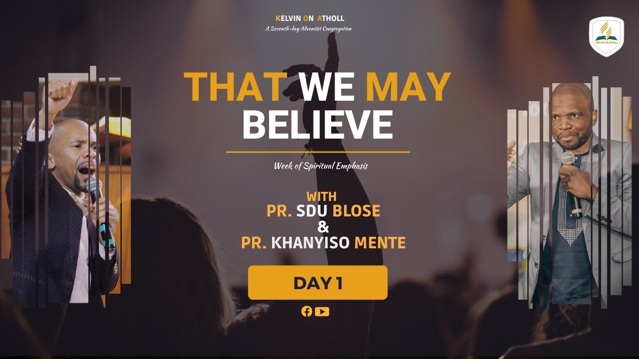 Week of Spiritual Emphasis- That We May Believe
