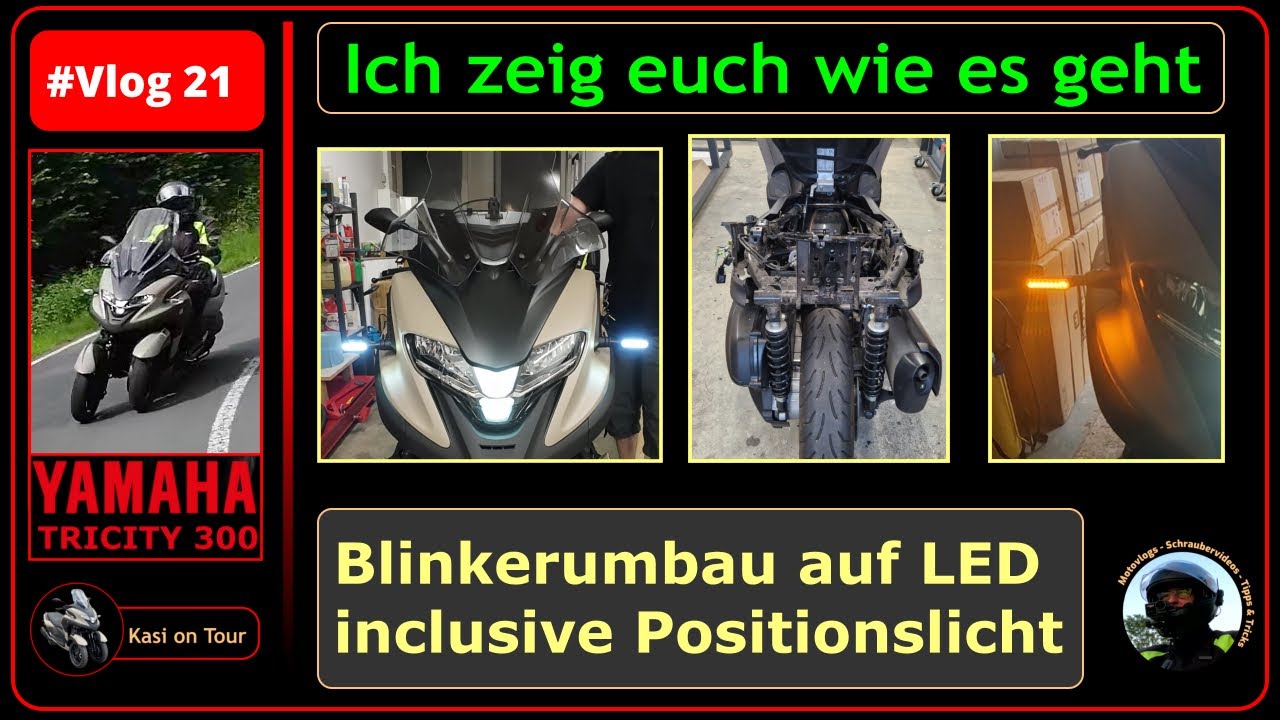 #Vlog 21 👉 Yamaha  Tricity LED Blinker und Positionslicht / Tagfahrlicht 👍👍👍