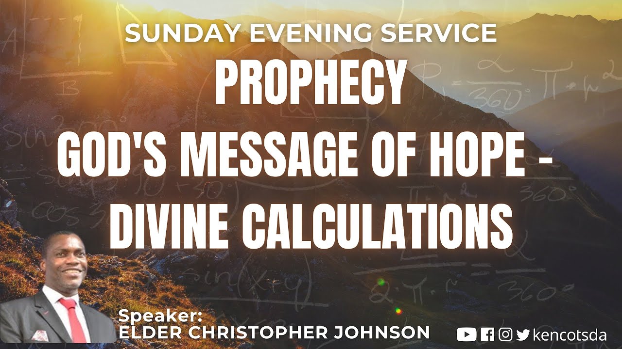 Prophecy: God's Message of Hope-Divine Calculations | Elder Chris Johnson | Sun Jan 25, 2026 |6:30PM