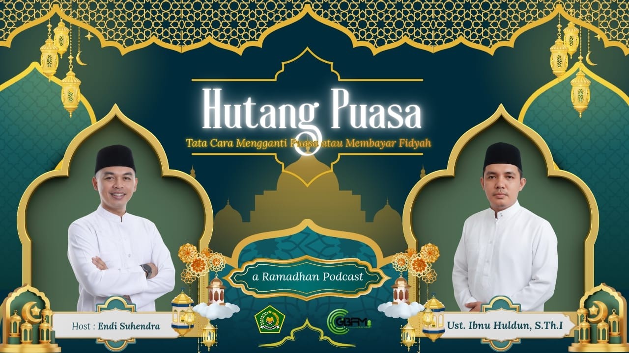 HUTANG PUASA - Tata Cara Mengganti Puasa Atau Membayar Fidyah - Eps. 4