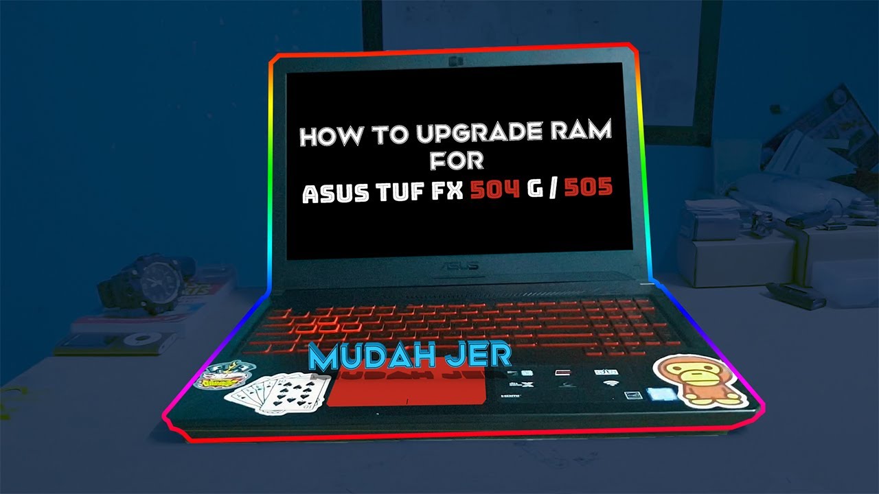 Asus TUF FX504G / 505 Ram Upgrade Tutorial
