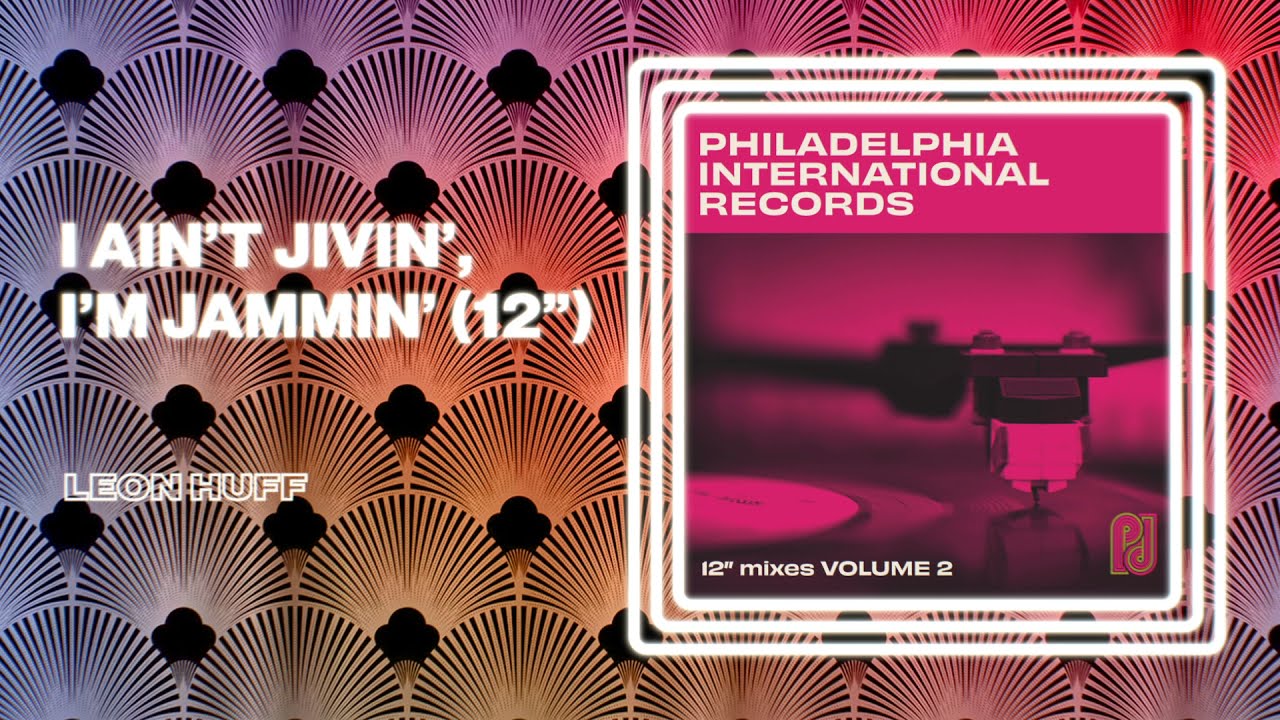 Leon Huff - I Ain't Jivin', I'm Jammin (Official 12