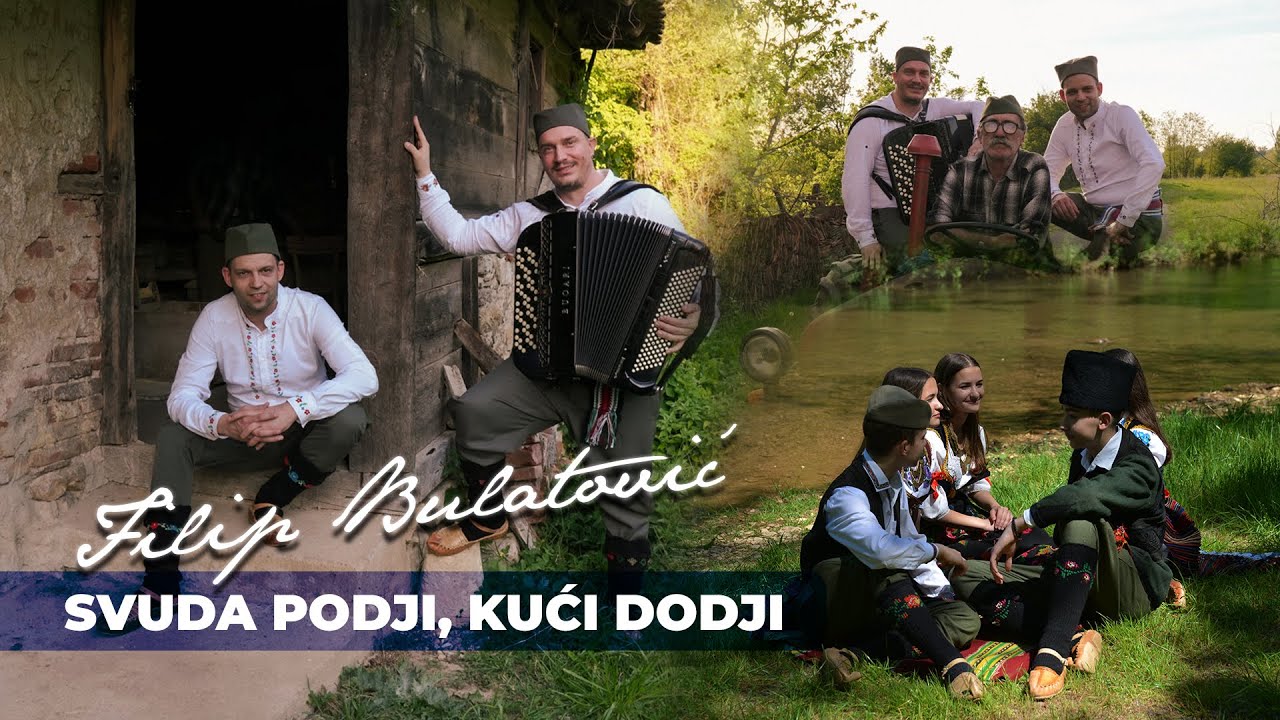 FILIP BULATOVIĆ - SVUDA PODJI KUĆI DODJI