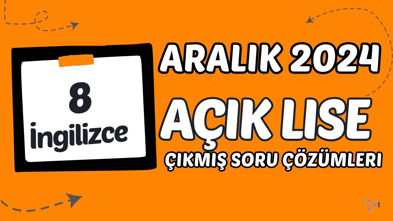 Açık Lise Çıkmış Sorular - Aralık 2024 - İngilizce 8