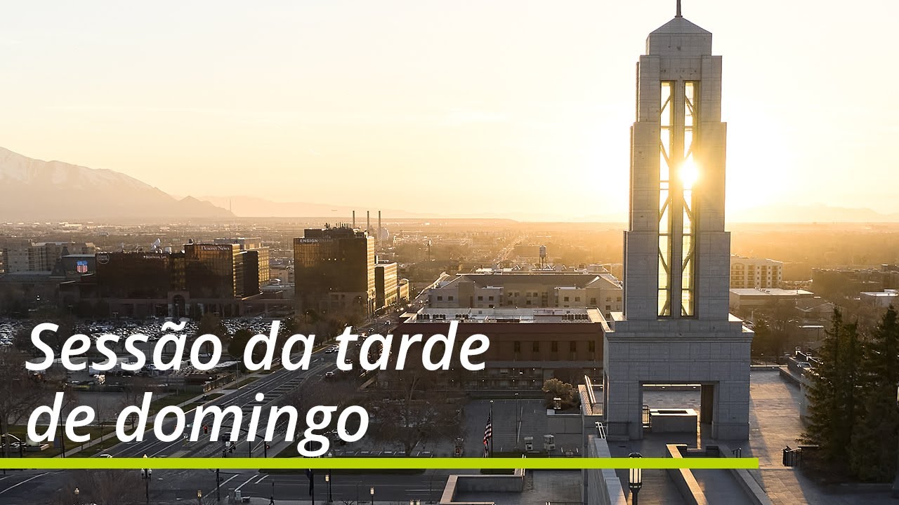 Sessão da tarde de domingo | Conferência Geral de Outubro de 2021