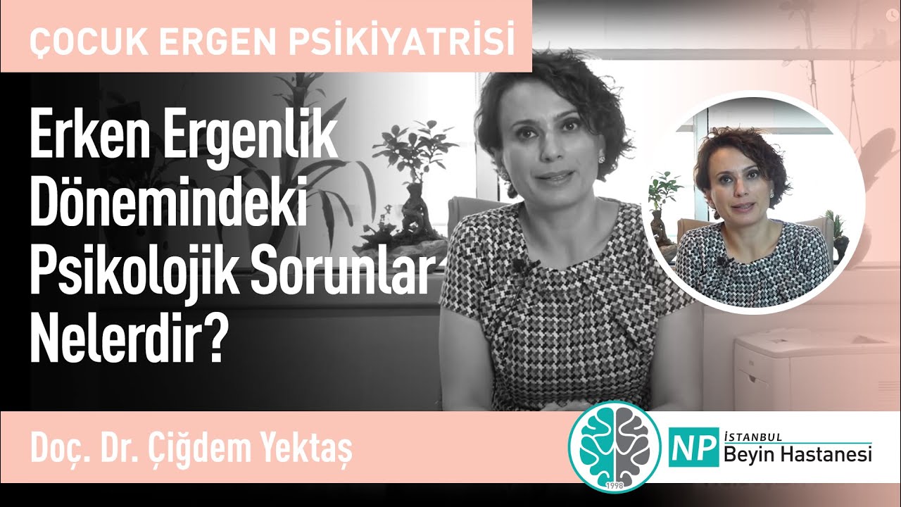 Erken Ergenlik Dönemindeki Psikolojik Sorunlar Nelerdir?