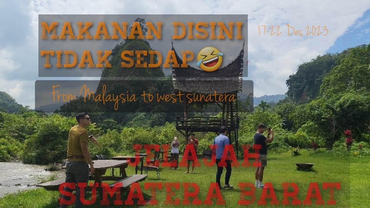 Jelajah Sumatera Barat #sumaterabarat #bukittinggi #buyahamka #maninjau #pariangan #pagaruyung