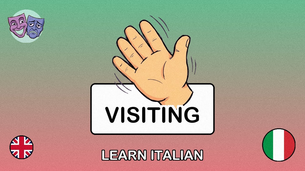 🇬🇧&rarr;🇮🇹 Learn Italian - Visiting a Friend