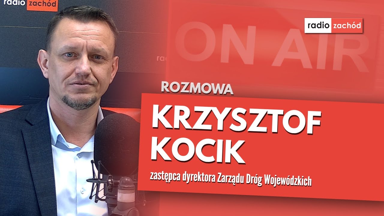 Krzysztof Kocik, zastępca dyrektora Zarządu Dróg Wojewódzkich