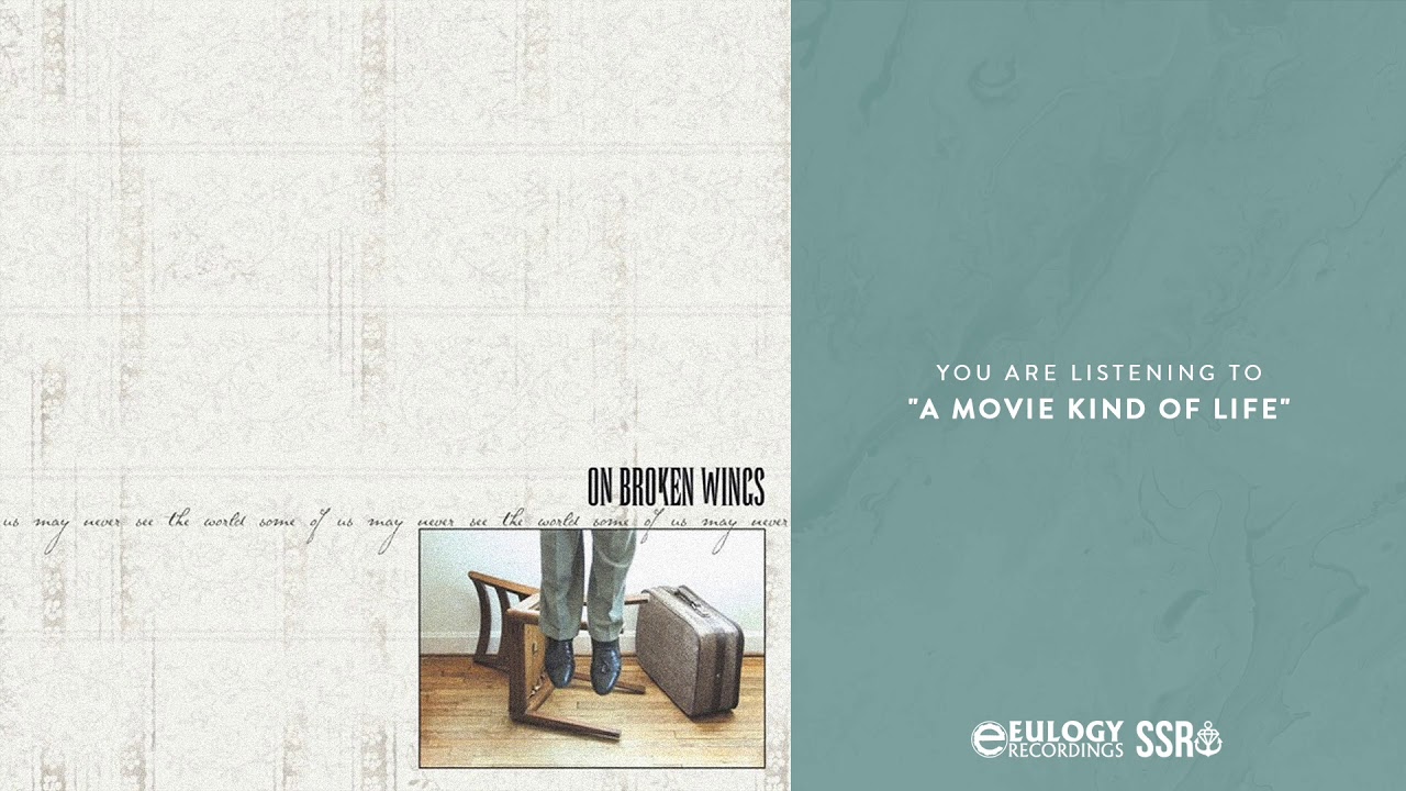 On Broken Wings - A Movie Kind Of Life