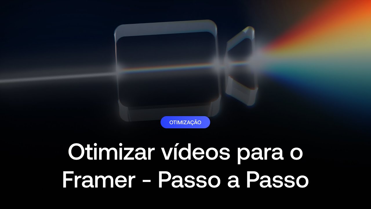 Como OTIMIZAR VÍDEOS no Framer e ter um site carregando MUITO RÁPIDO + IA