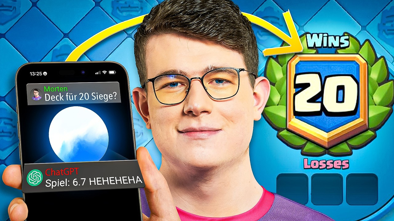 😱⚙️CHATGPT BAUT MEINE DECKS, BIS ICH 20 SIEGE ERREICHE&hellip; (Sensation?) | Clash Royale Deutsch