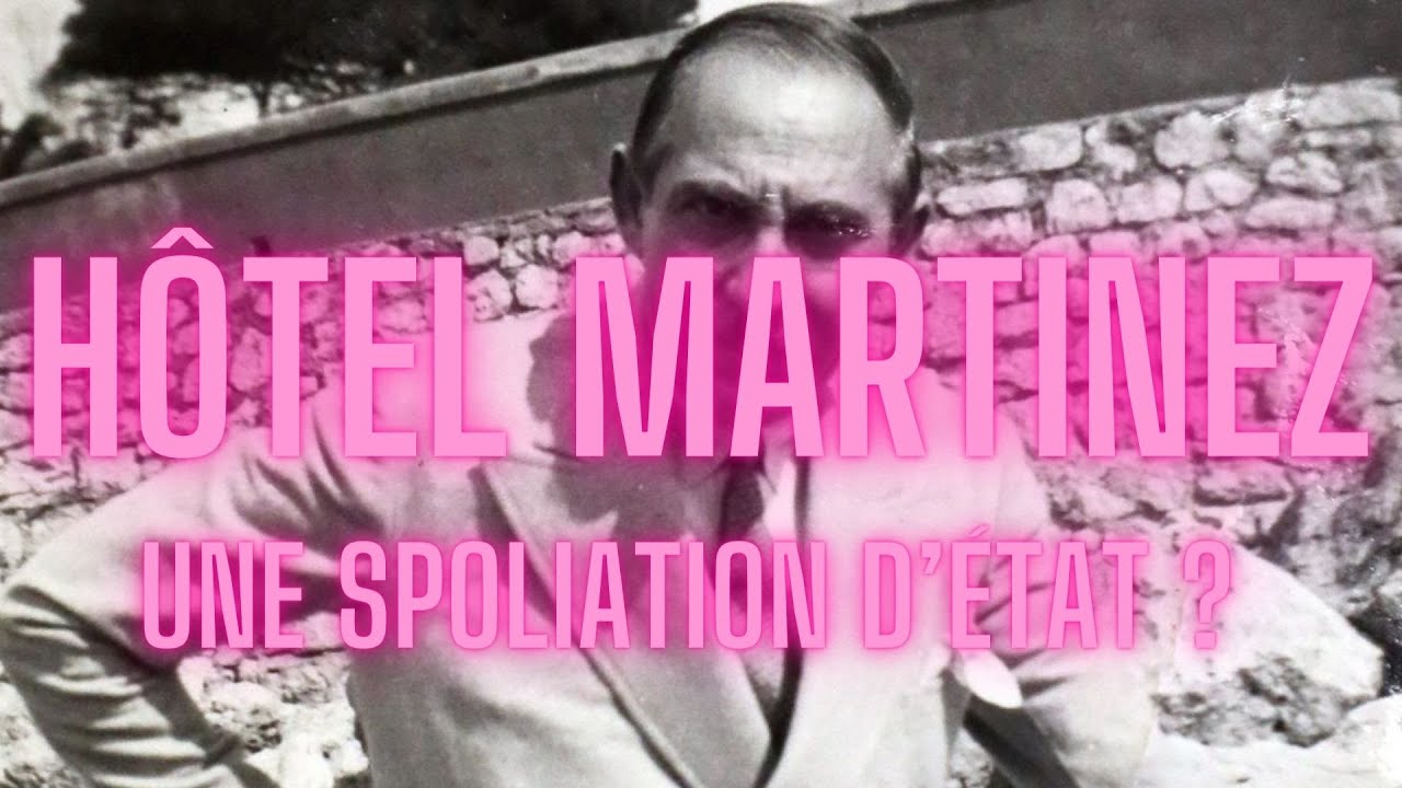 Martinez, le Passé d'un Palace en Héritage