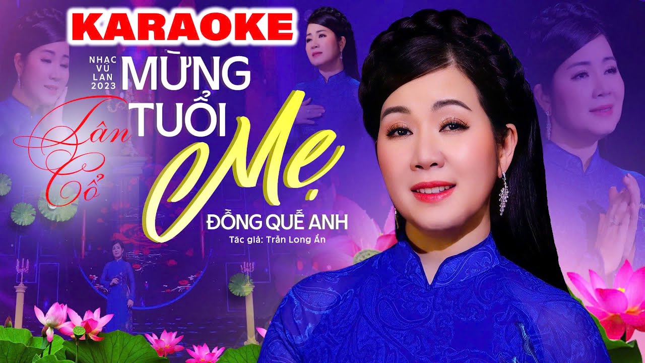 Karaoke Tân cổ Mừng Tuổi Mẹ - Đồng Quế Anh | Beat Chuẩn