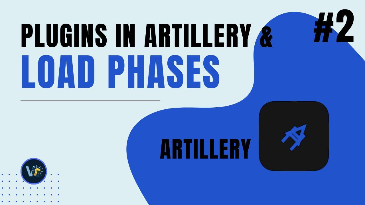 Artillery Deep Dive: Plugins & Load Phases Explained | Performance Testing Made Easy
