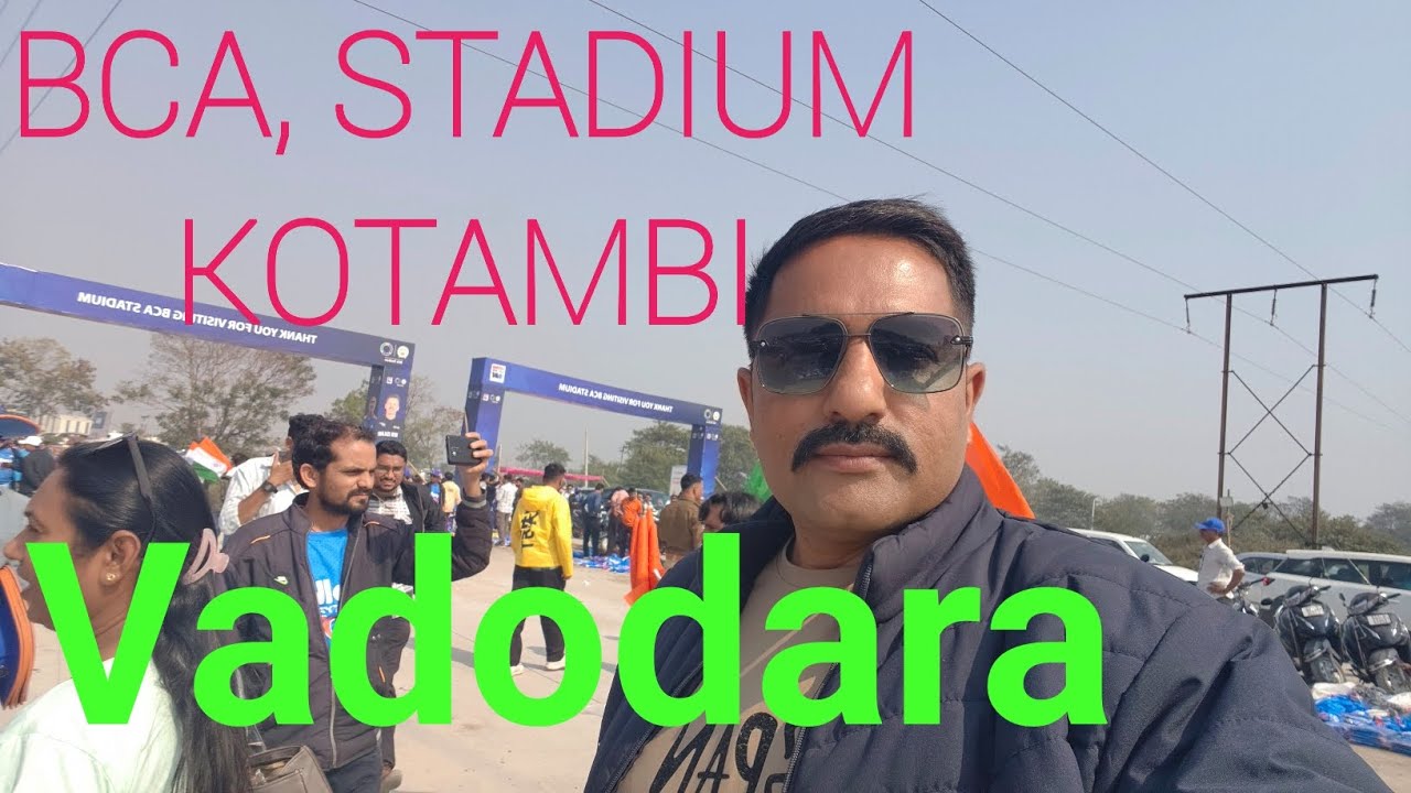 BCA, STADIUM KOTAMBI VADODARA VISIT India and New Zealand match 2026 