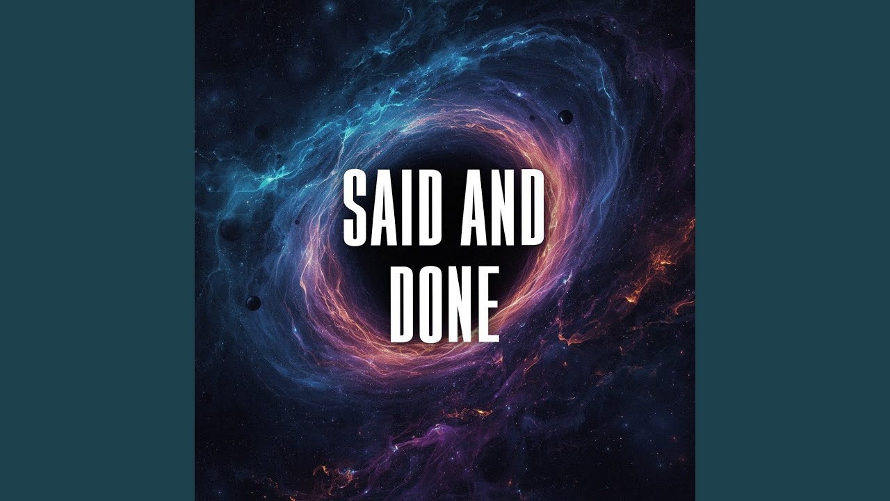 said and done