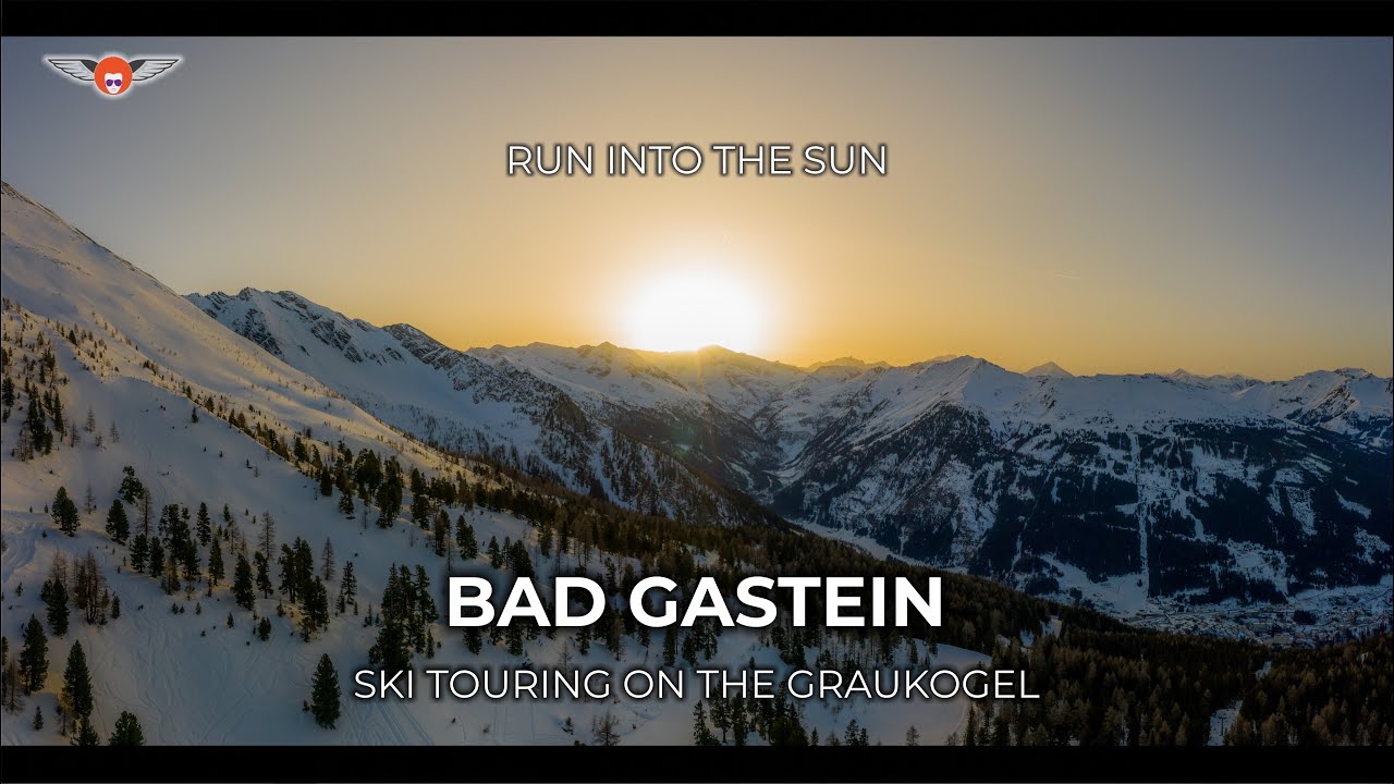 RUN INTO THE SUN Skitouring on the Graukogel Bad Gastein
