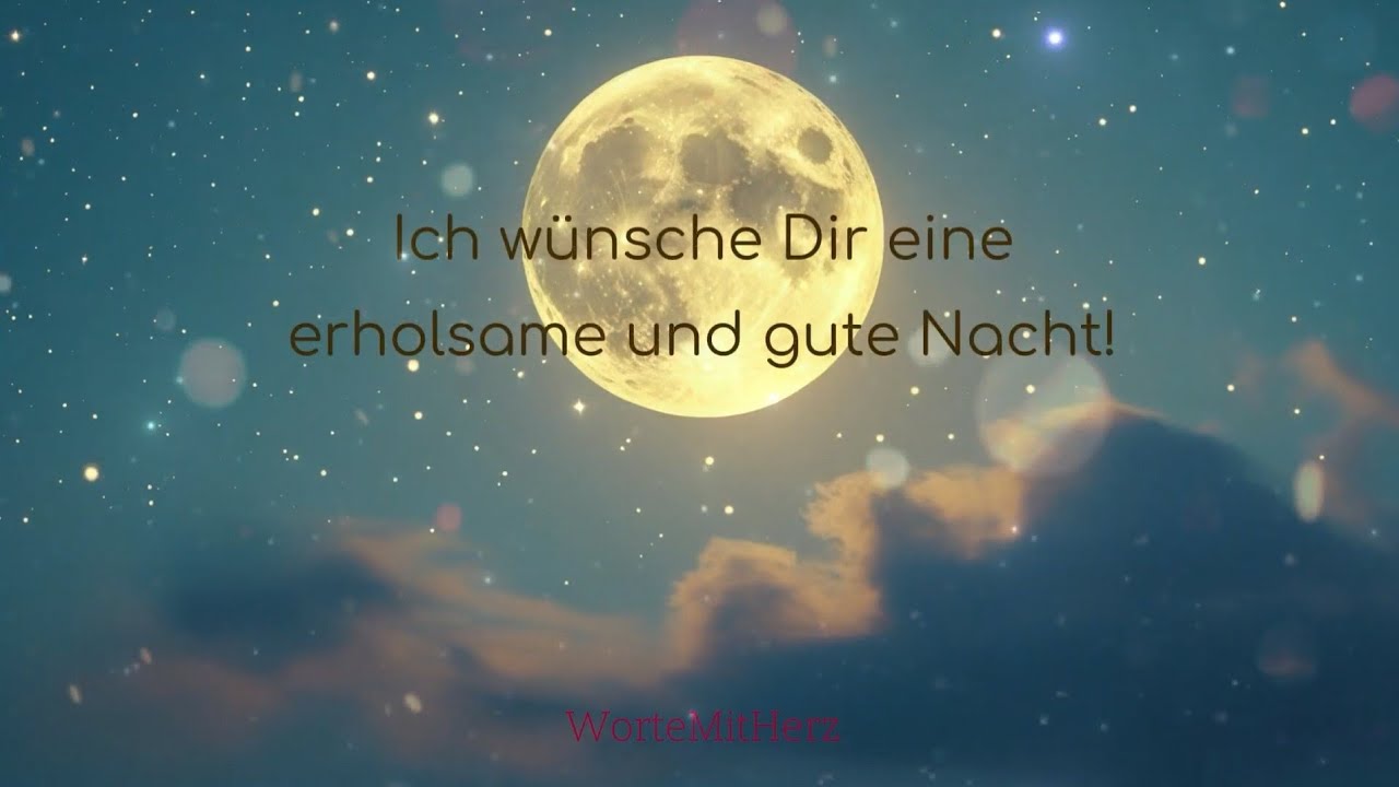 Gute Nacht - Schlaf ruhig und geborgen 🌙 | Ein liebevoller Nachtgruß für Dich ✨