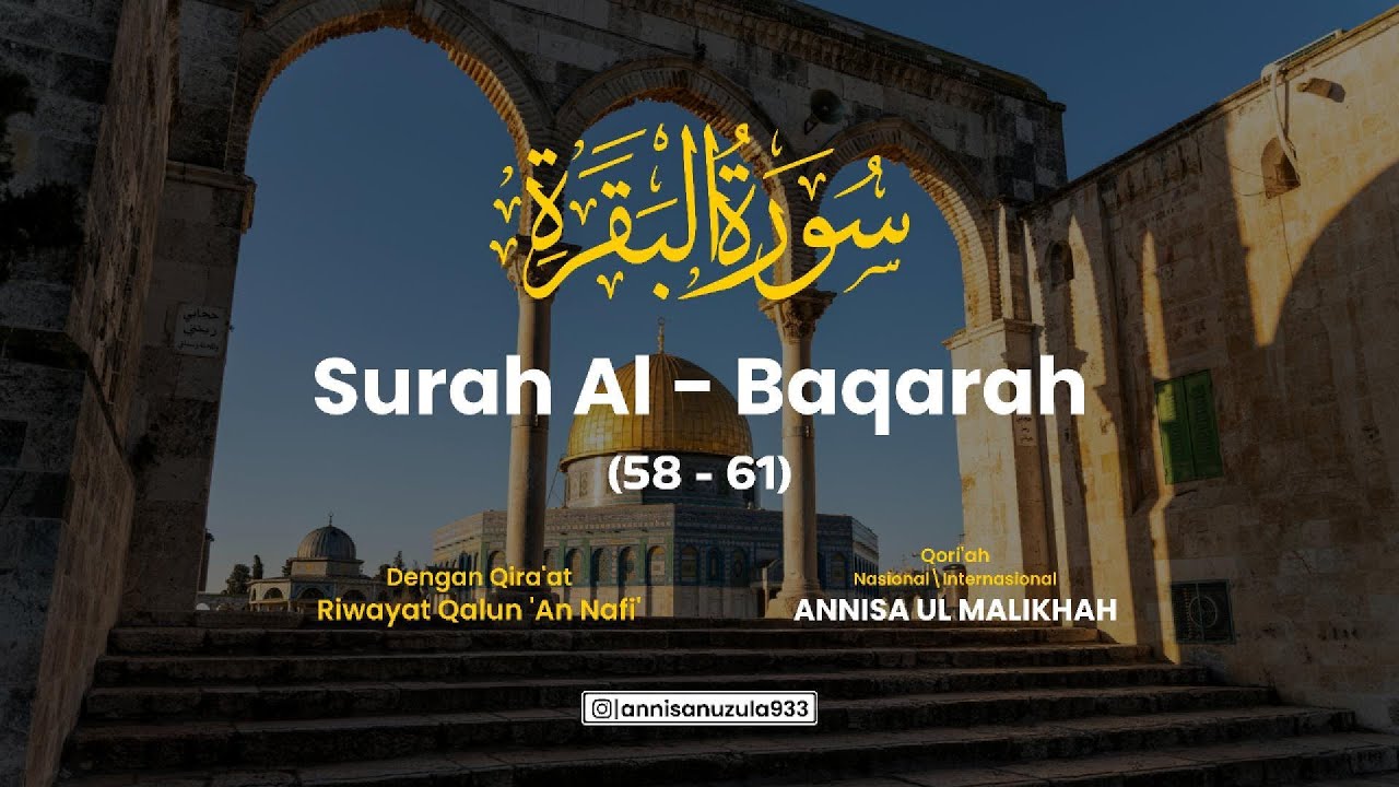 Surah Al Baqarah Ayat 58 - 61 || Qori'ah Nasional & Internasional Annisa Ul Malikhah