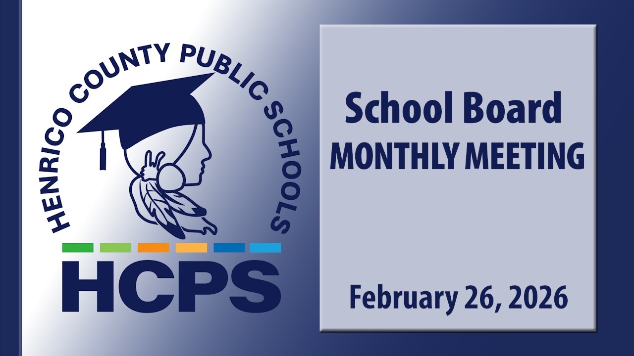 School Board Monthly Meeting-February 26, 2026-Henrico County Public Schools