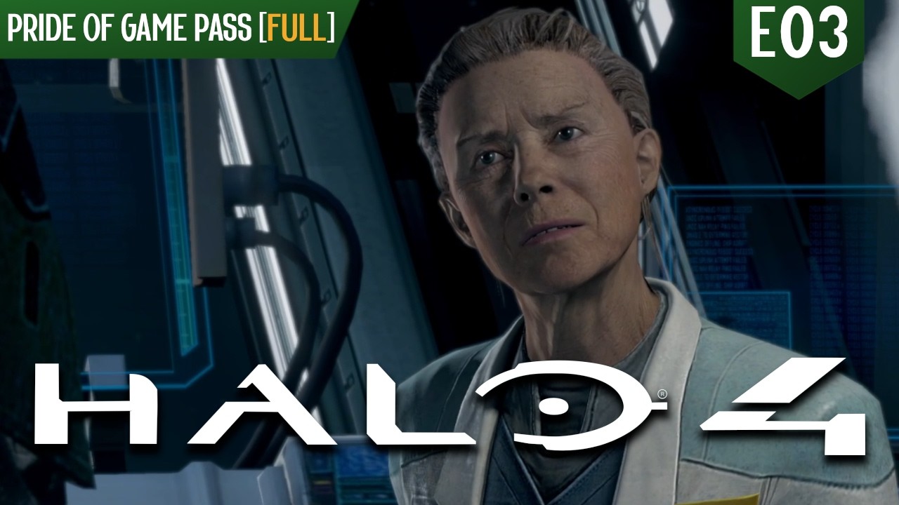 The Final Did-Act... | [Pride of Game Pass - Halo 4 E03: FULL]