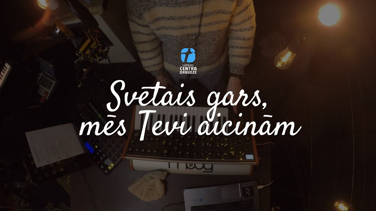 Svētais gars mēs Tevi aicinām - Centra Draudze, Slavēšana