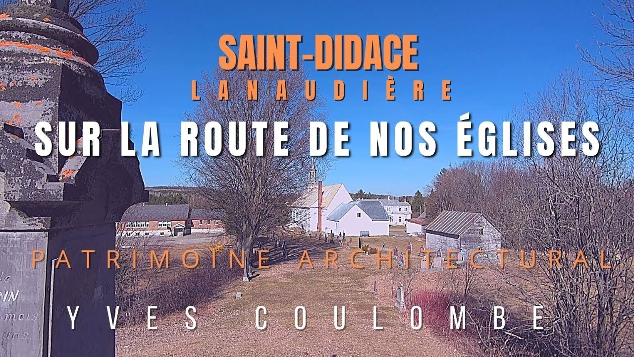 Sur la route de nos églises, Saint-Didace, Lanaudière