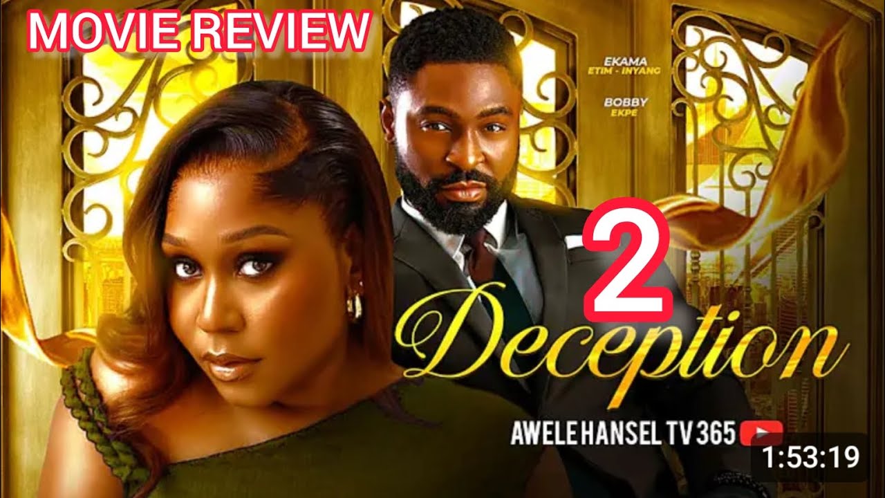 DECEPTION PT 2 - EKAMA ETIM NYANG, BOBBY EKPE 2026 LATEST NOLLYWOOD MOVIE DRAMA
