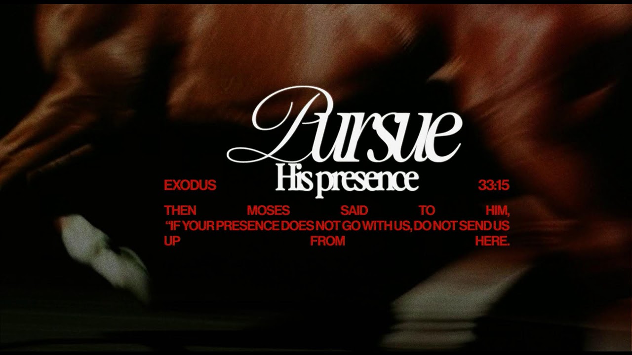 Sunday 9am Service - Pursue His Presence Part 2