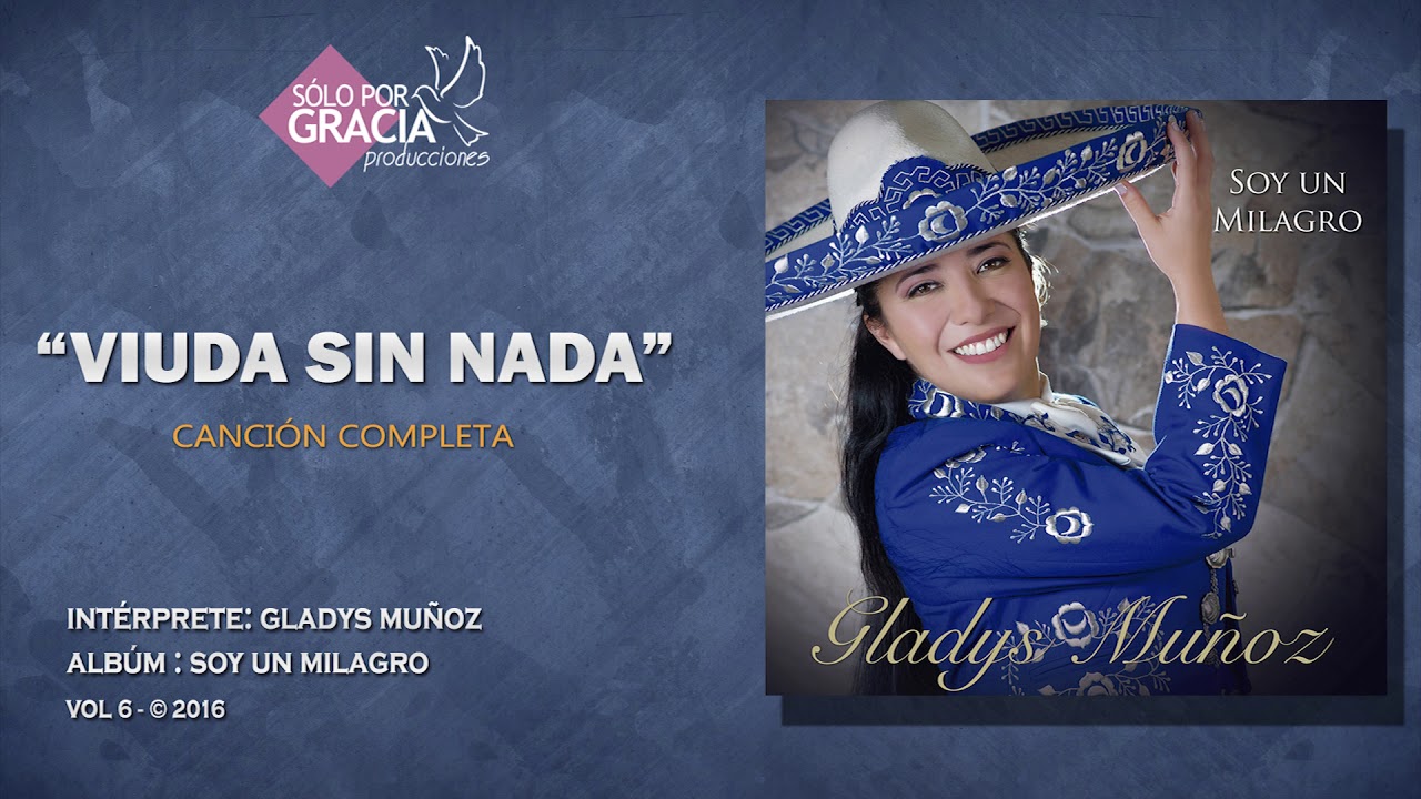 Viuda sin nada | Gladys Mu&ntilde;oz