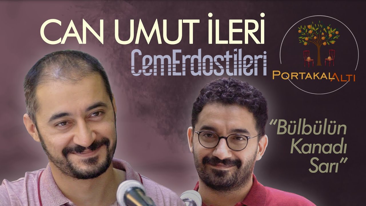 Bülbülün Kanadı Sarı - Can Umut İleri & Cem Erdost İleri (PortakalAltı Kayıtları)