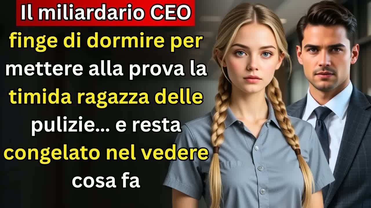 CEO miliardario finge di dormire per testare la timida ragazza delle pulizie… e resta scioccato