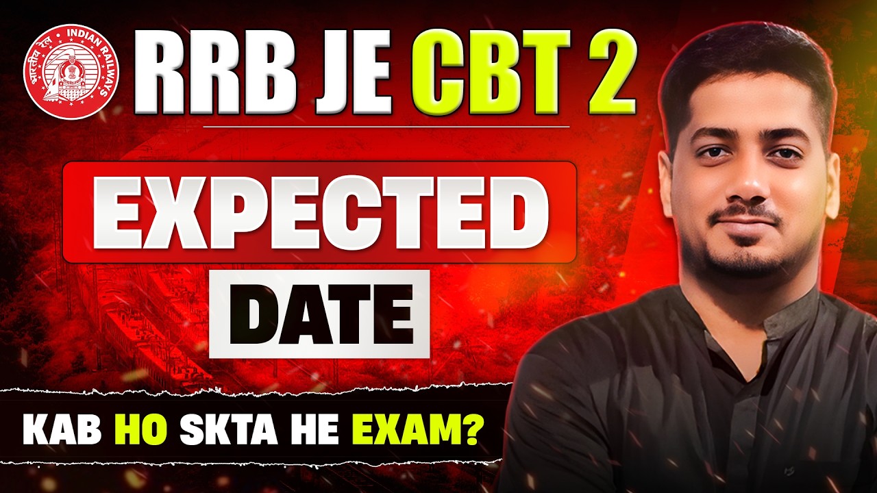 Kab Hoga RRB JE CBT 2 ka Exam? | Expected Date by Topper #rrbje #rrb #rishabhsir