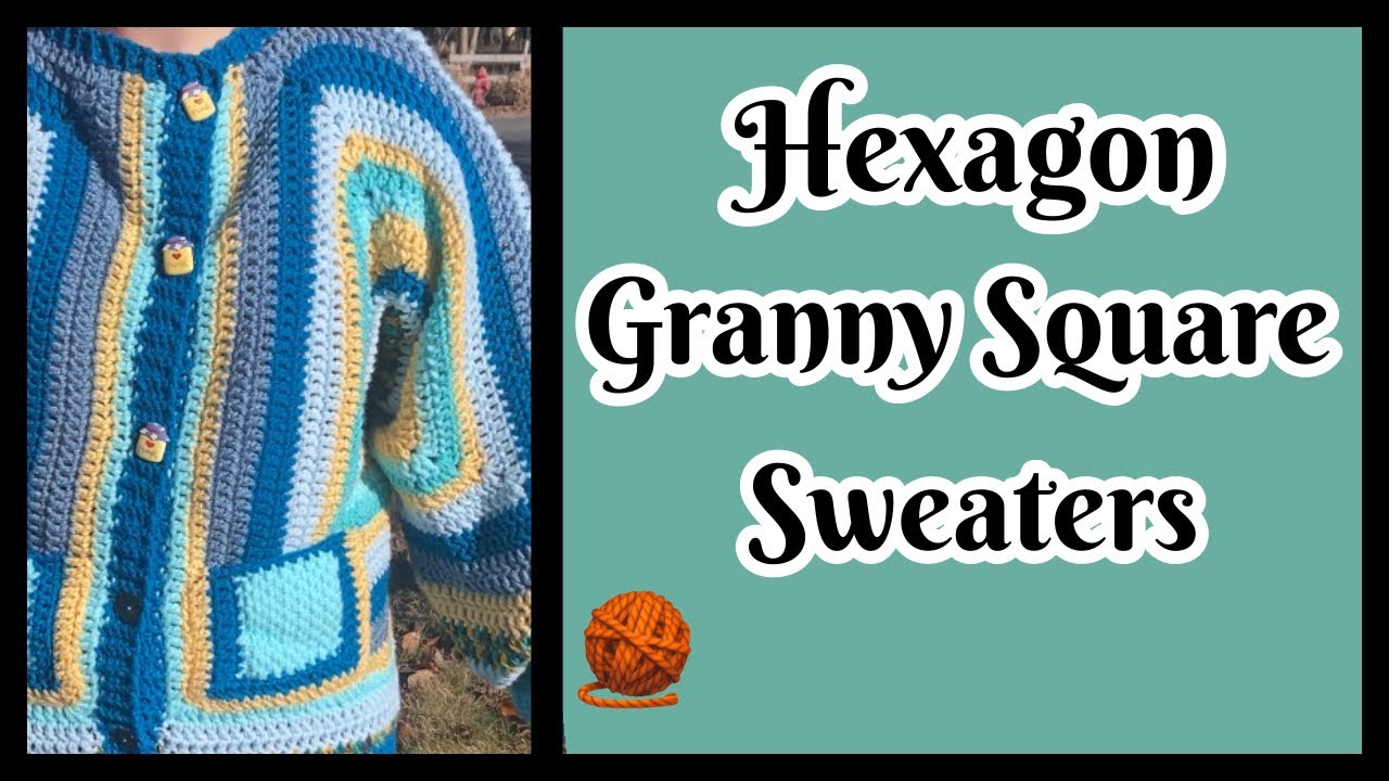 Hexagon Granny Sweaters