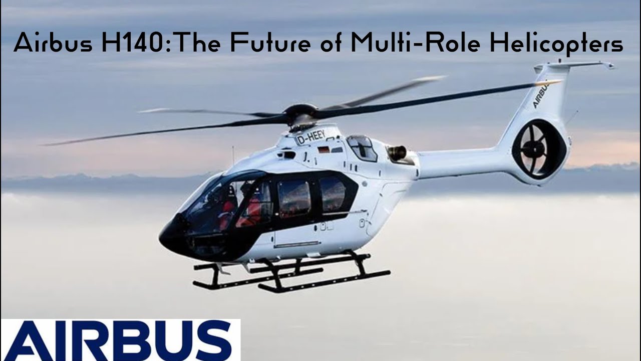 Airbus H140: The Future of Multi-Role Helicopters | avNATION999