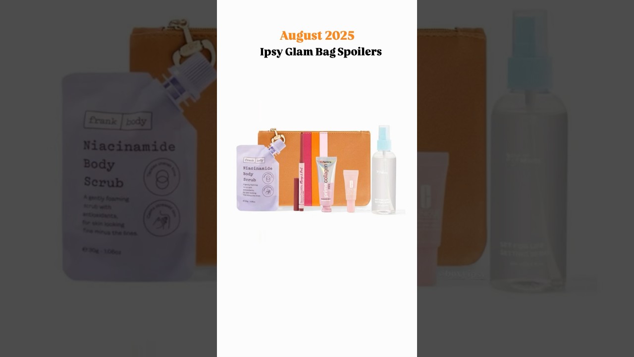 AUGUST 2025 IPSY GLAM BAG SPOILERS & DESIGN Sneak Peeks
