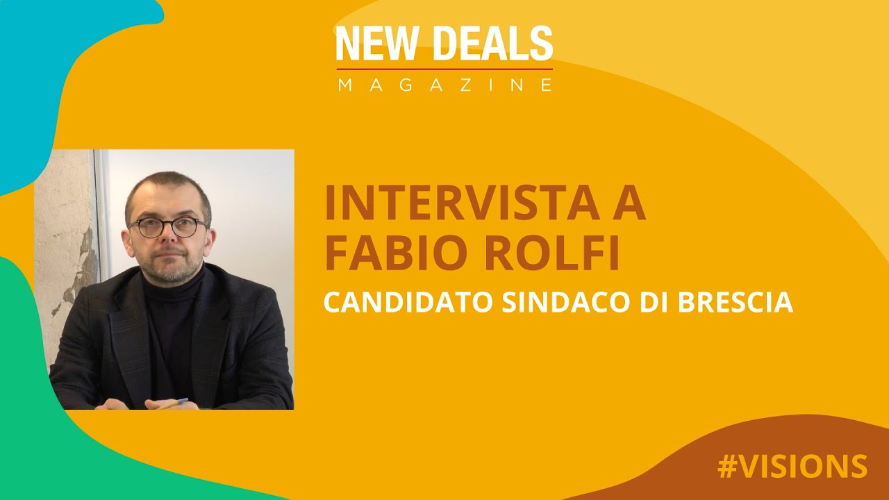 ELEZIONI BRESCIA 2023: INCONTRO CON FABIO ROLFI - #VISIONS