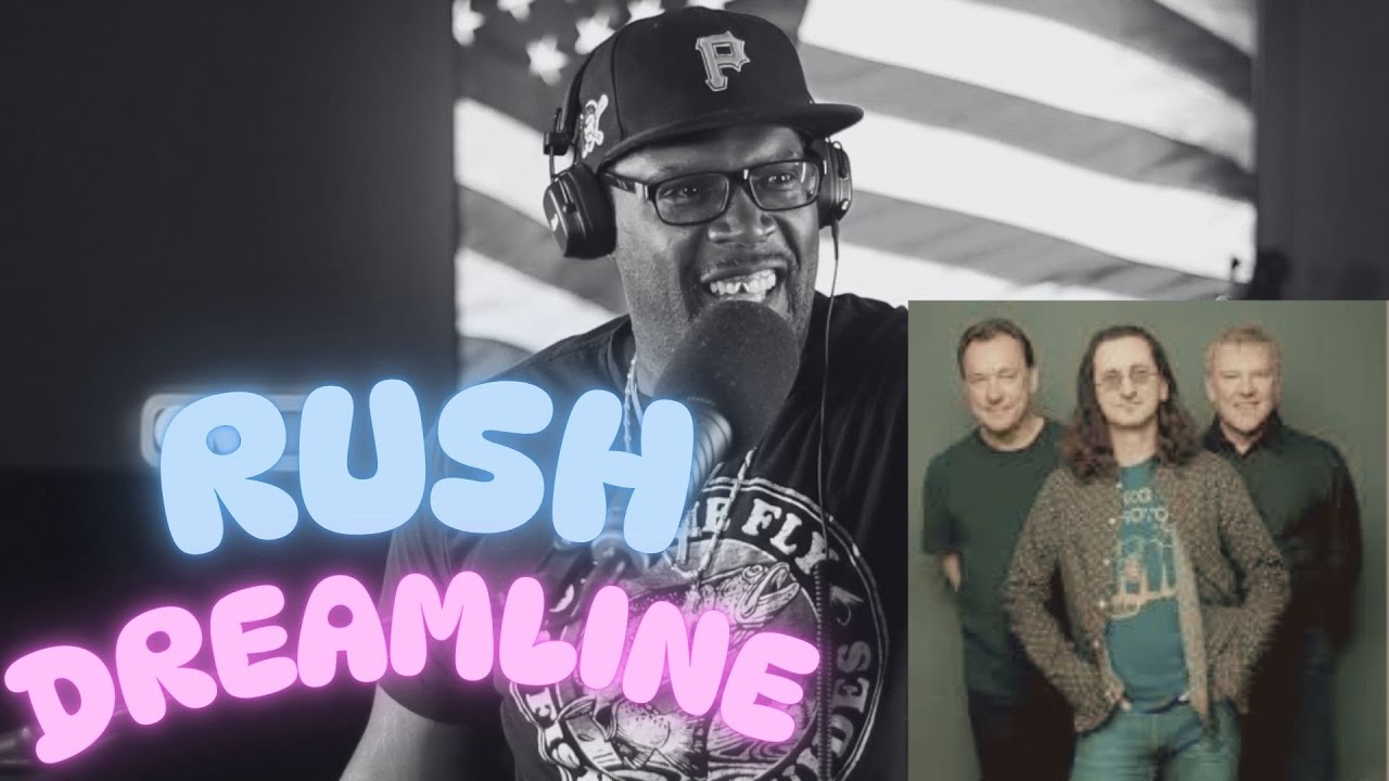 RUSH - DREAMLINE (REACTION)