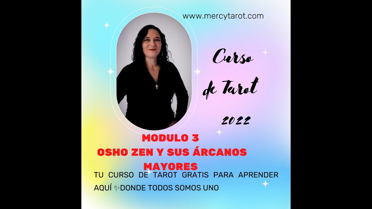 🃏CURSO TAROT MODULO 3 LOS ORÁCULOS 🃏OSHO ZEN Y SUS ÁRCANOS MAYORES🀄️SIGNIFICADO CARTA POR CARTA
