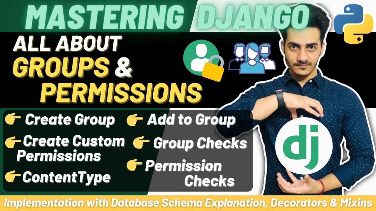 Django Groups and Permissions | Database Schema Explanation | Function and Class-Based Views
