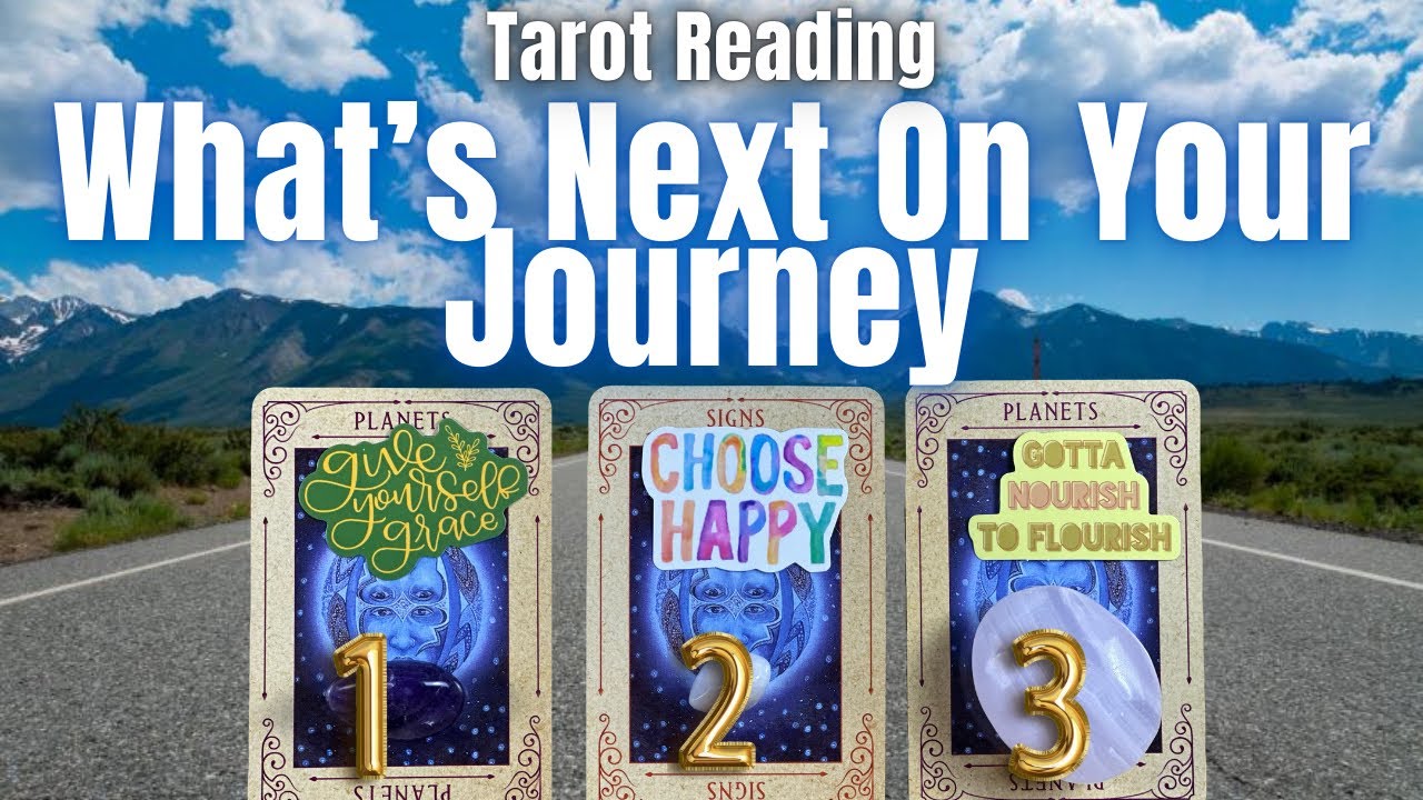 What's Next On Your Journey 🛣️Pick A Card🛣️