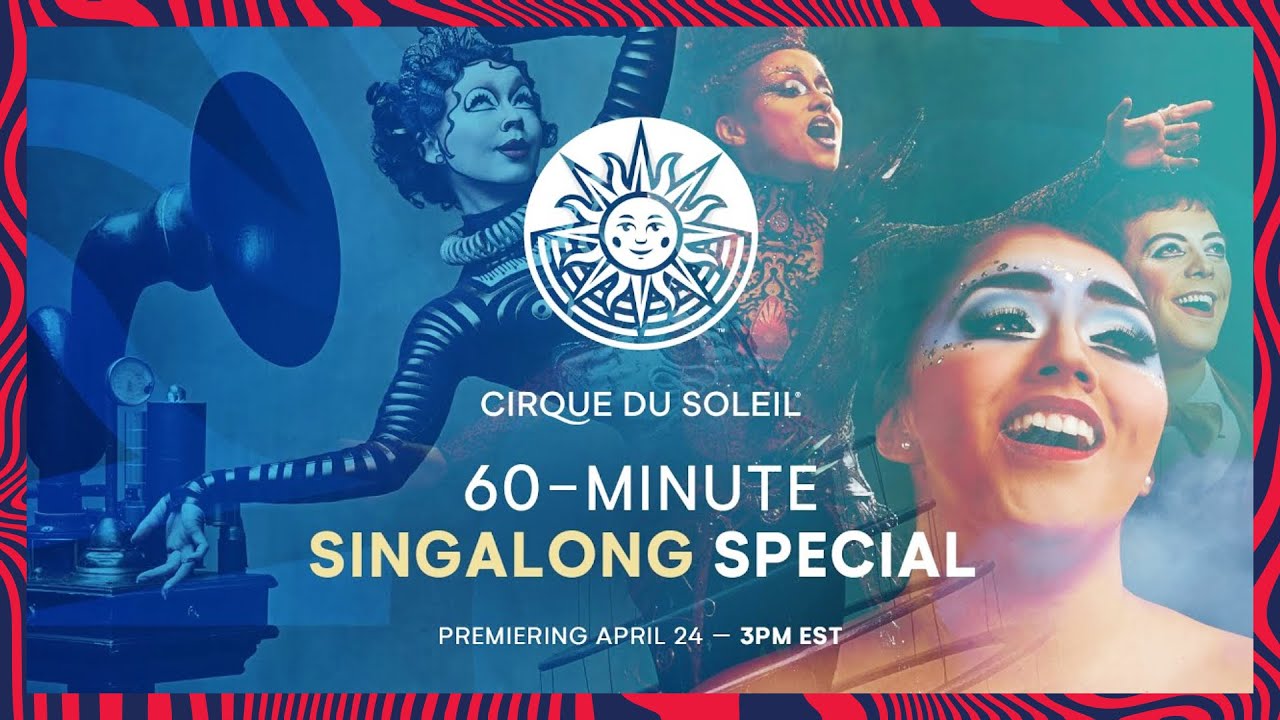 60-MINUTE SPECIAL #5 | Cirque du Soleil | SINGALONG Alegría, LUZIA, Mystère and more...