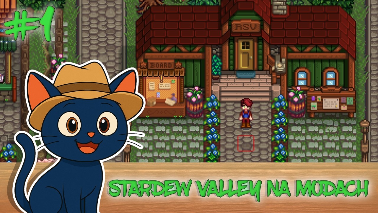 👨‍🌾 Nowe miasto i nowi ludzie! Zagrajmy w Stardew Valley NA MODACH 🇵🇱 #1